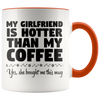 Accent Mug - Girlfriend Hotter Than Coffee