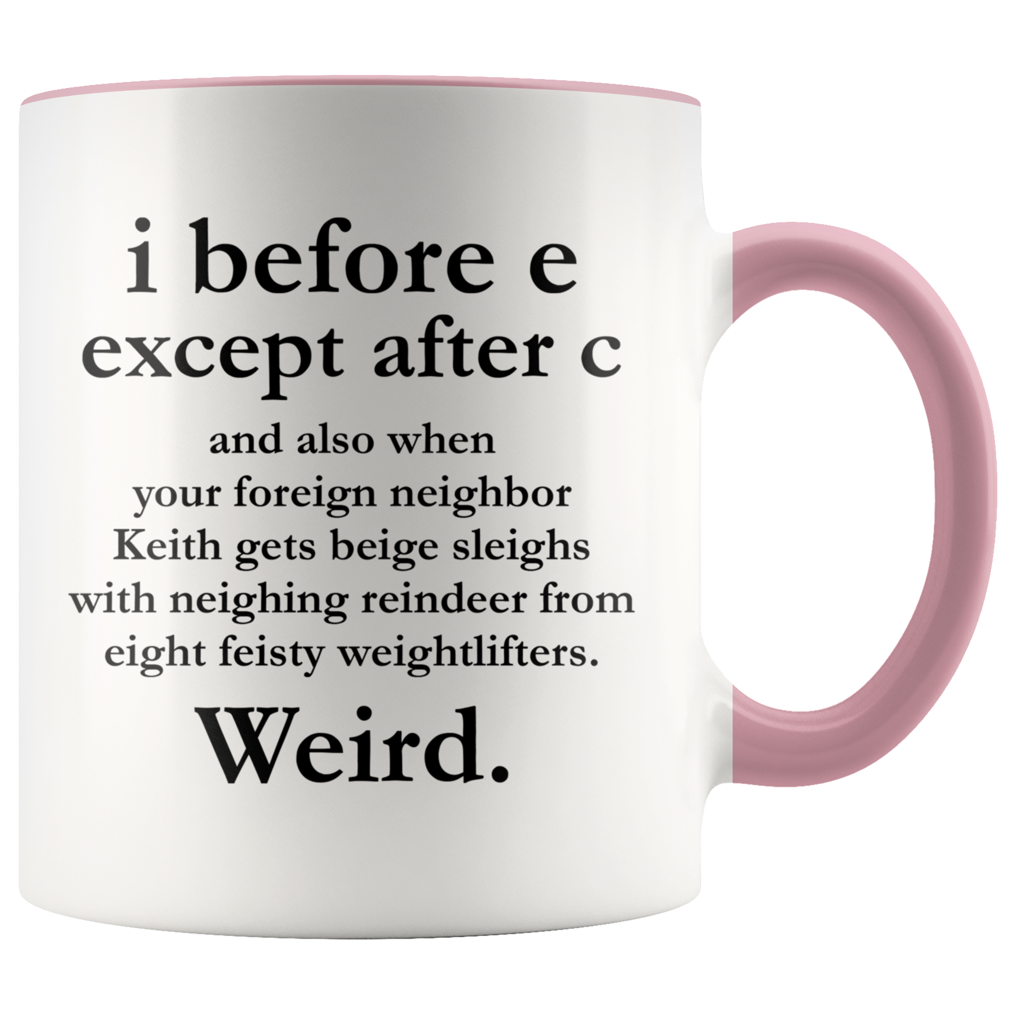 Accent Mug - i Before E