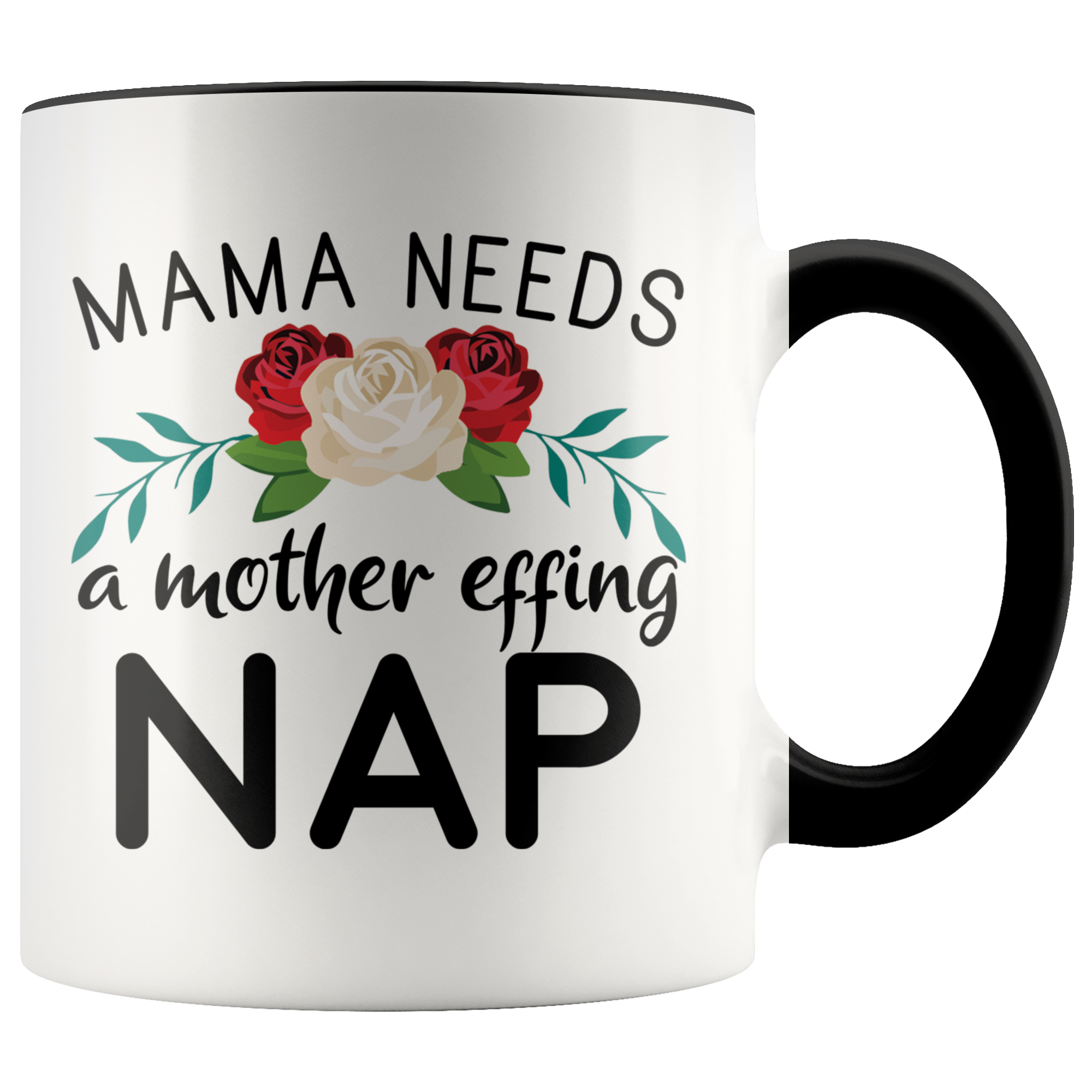 Accent Mug - Mama Needs A Mother Effing Nap