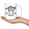 White Mugs - Raccoon Let's Talk Trash