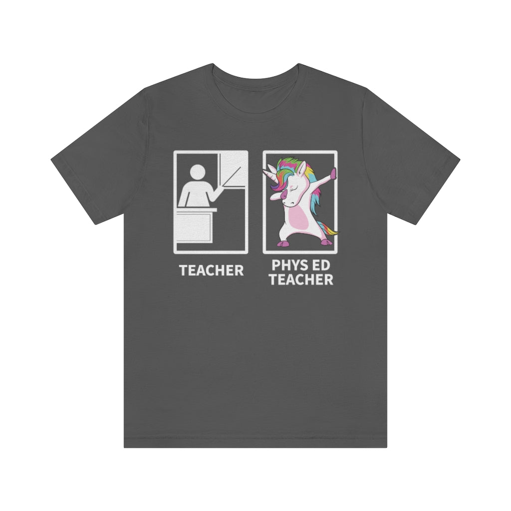Unicorn Phys Ed Gym Teacher TShirtSon UK