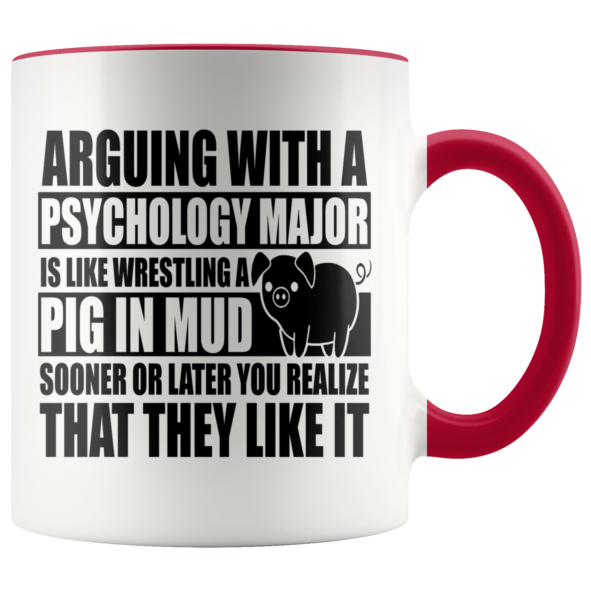 Accent Mug - Psychology Major Pig In Mud