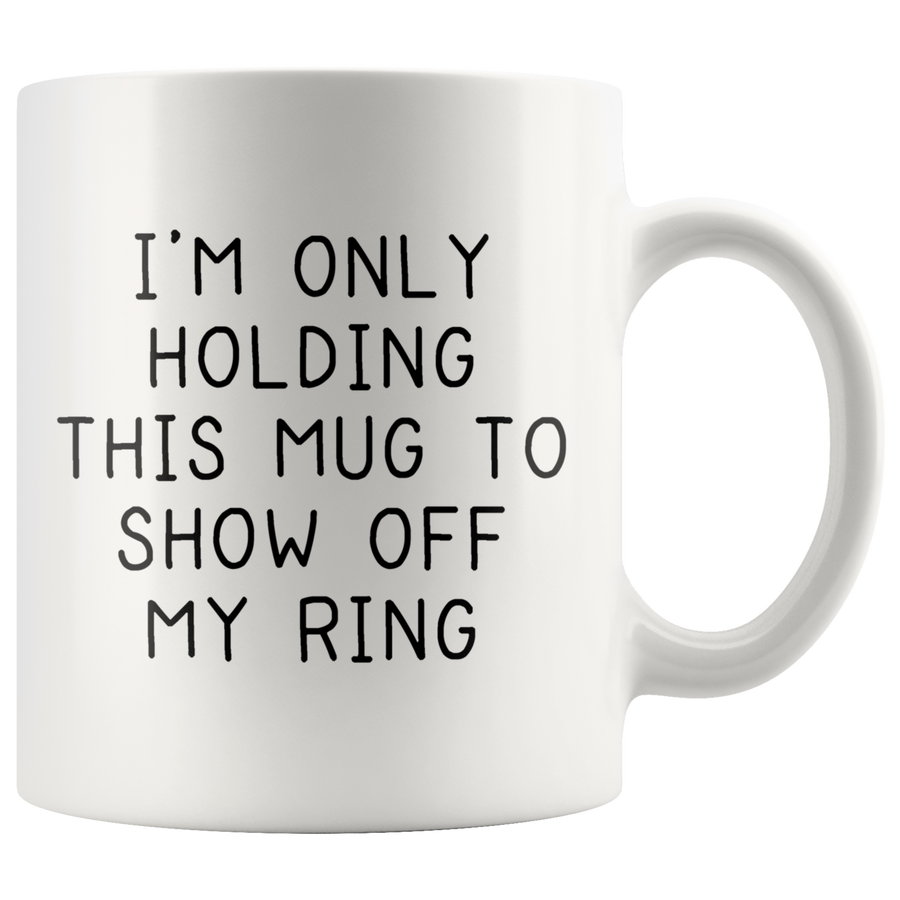 White Mugs - Only Holding This Mug