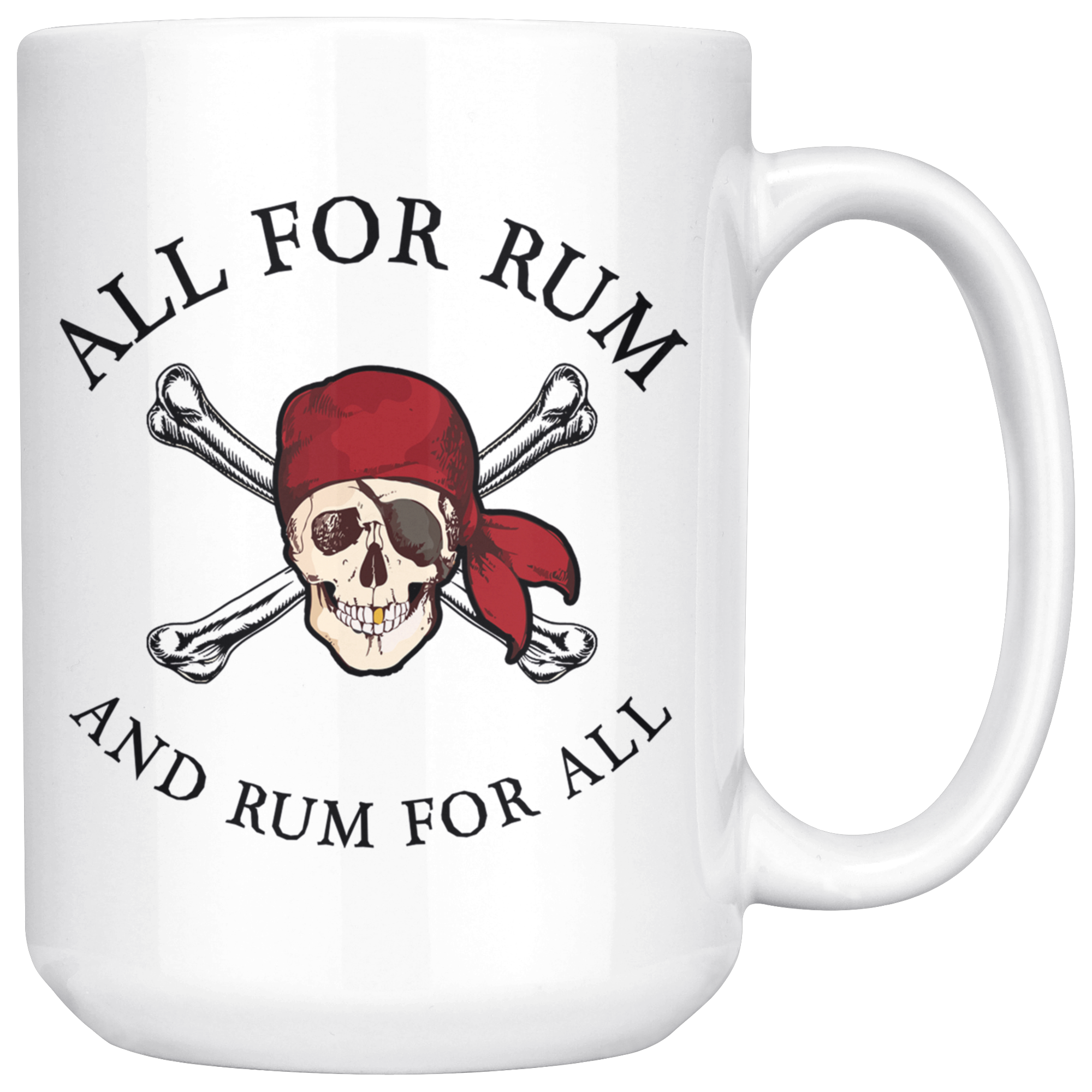 White 15oz Mug - All For Rum