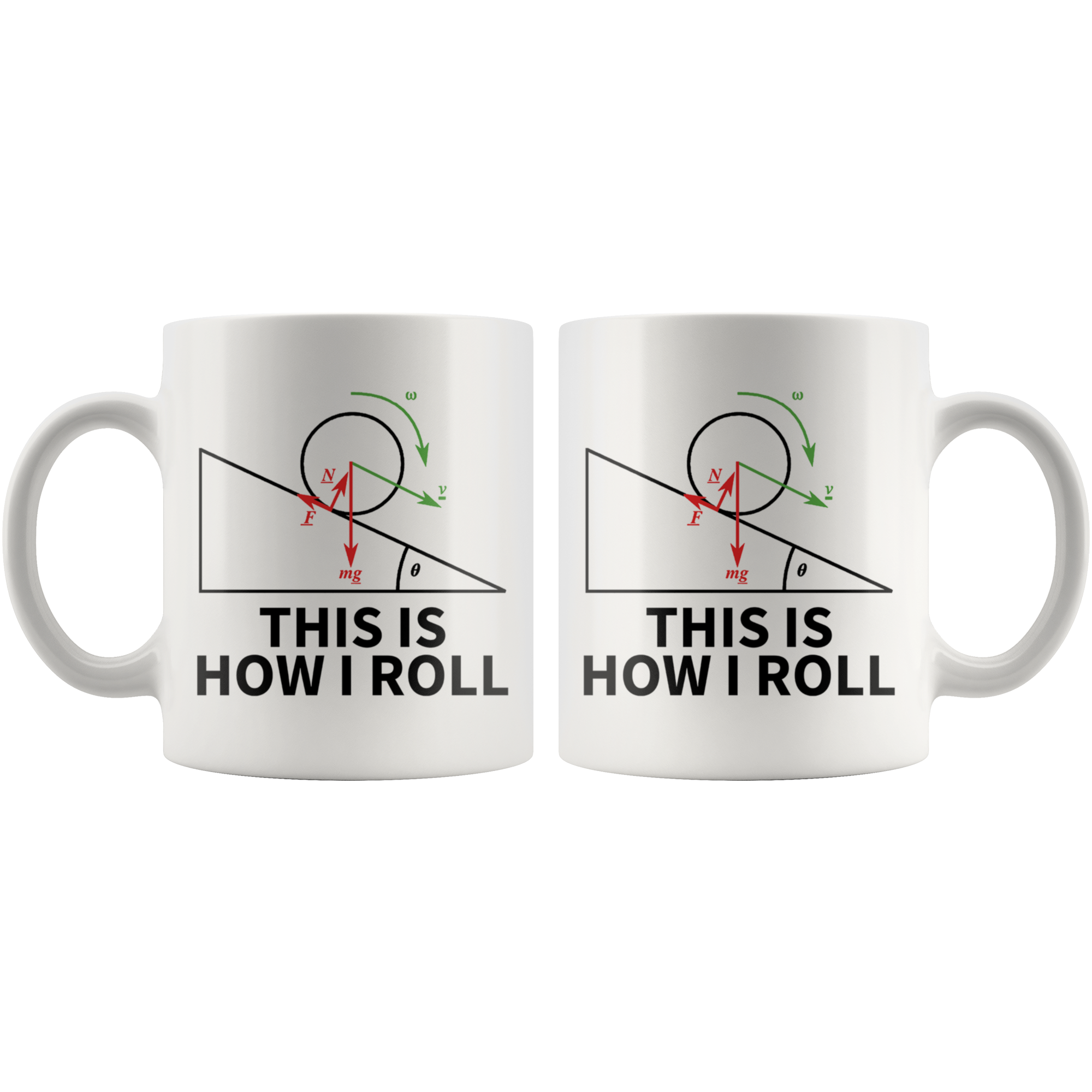 White 11oz Mug - Physics This Is How I Roll