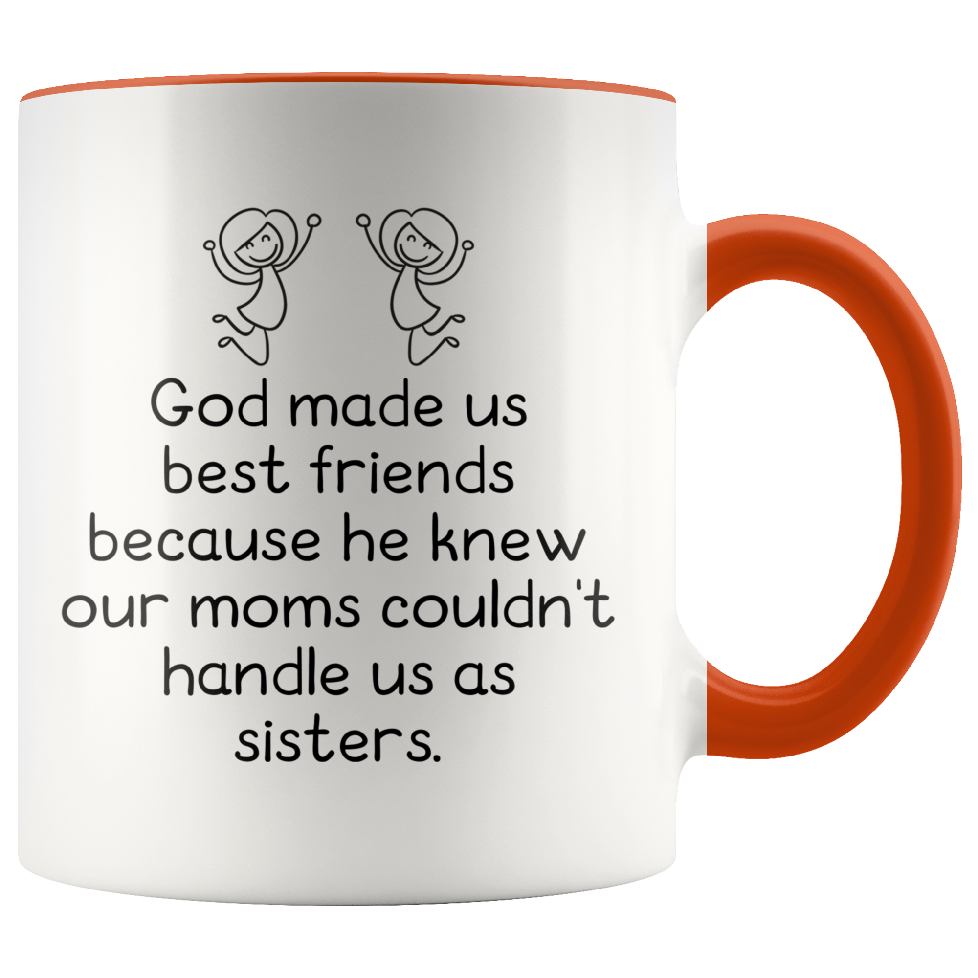 Accent Mug - God Made Us Best Friends