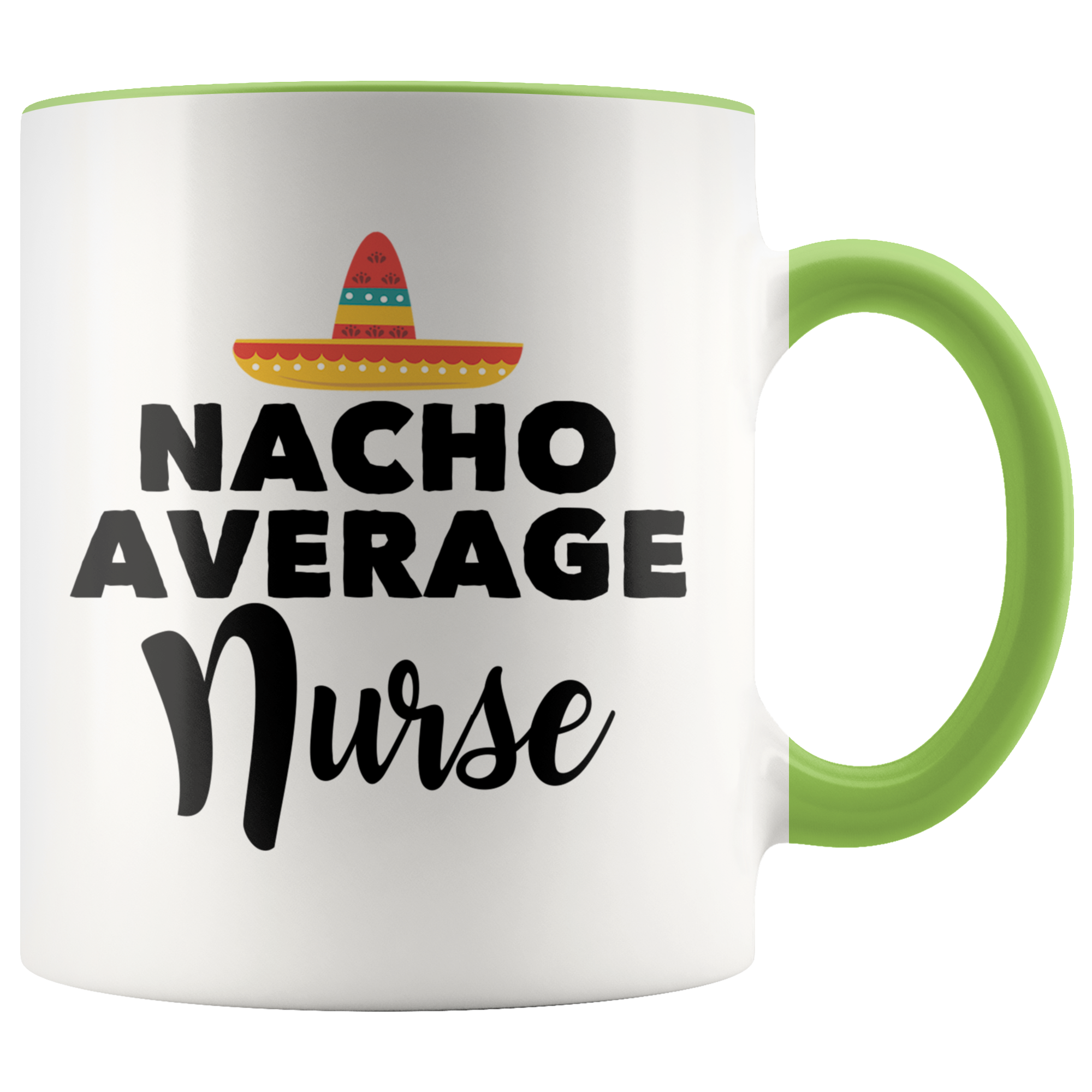 Accent Mug - Nacho Average Nurse