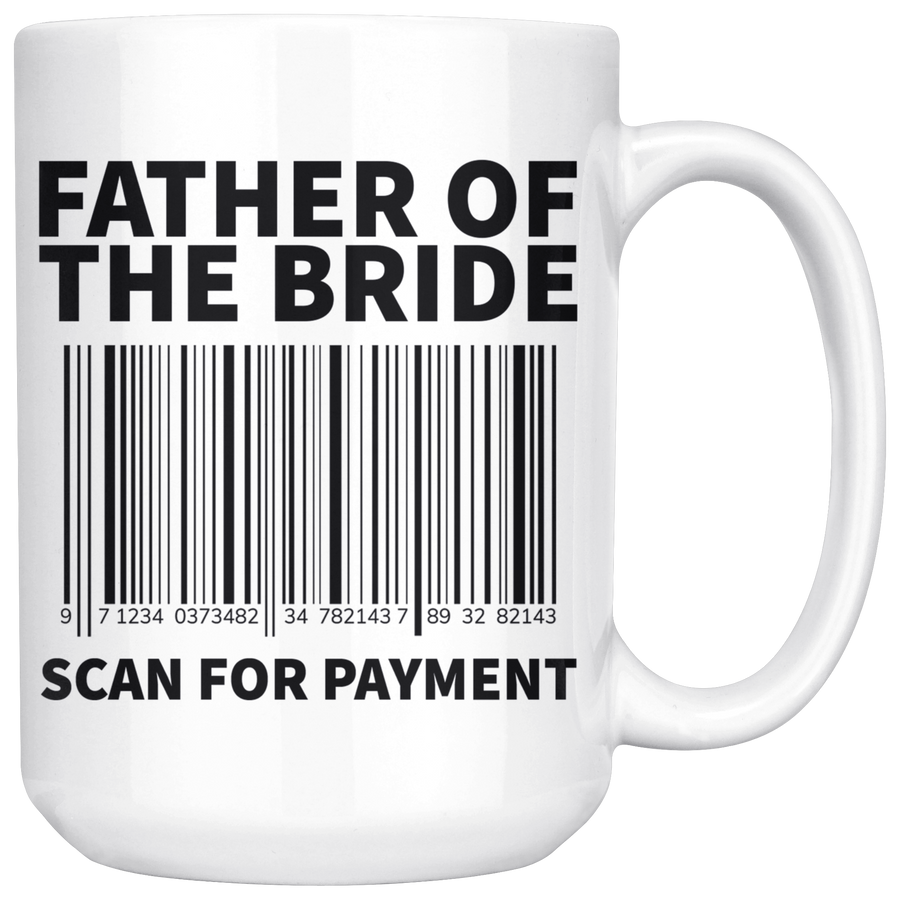 White 15oz Mug - Father of the Bride