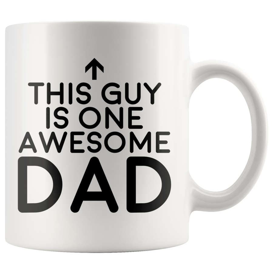 White 11oz Mug - This Guy Is One Awesome Dad