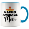 Accent Mug - Nacho Average Mom