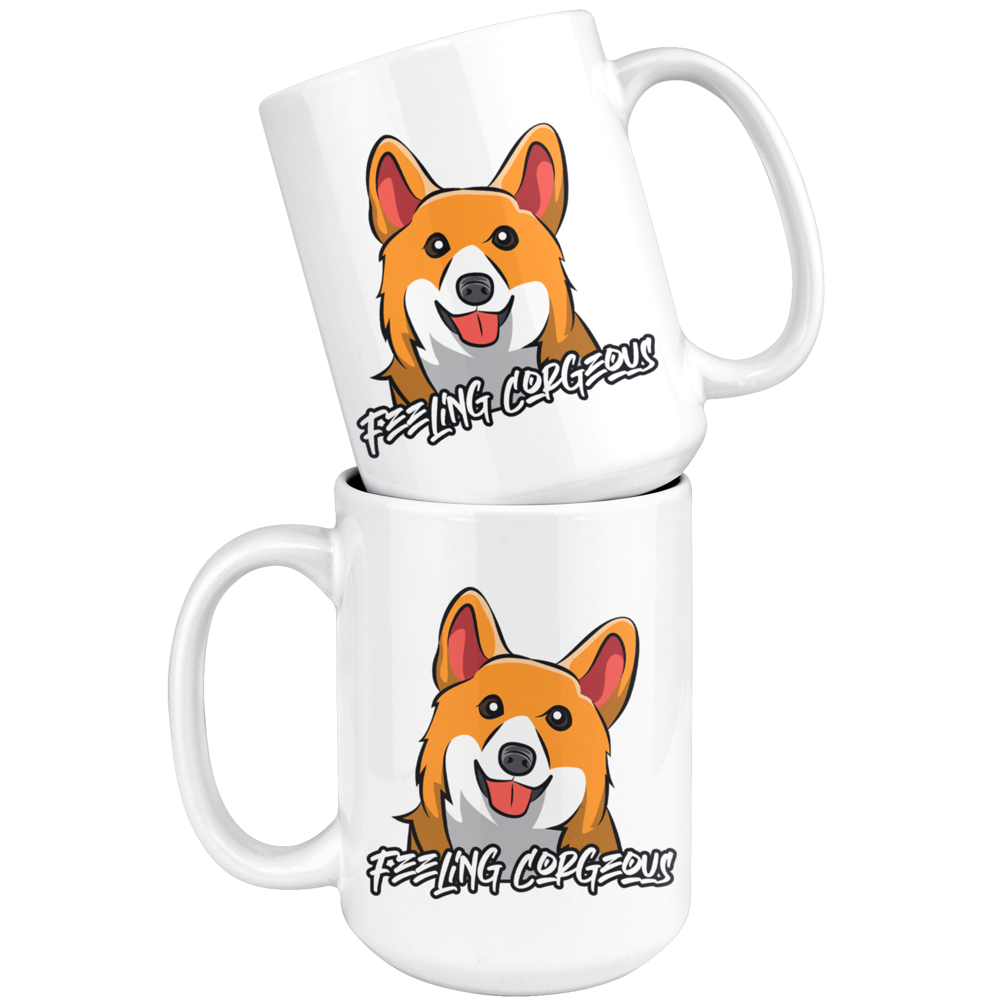 White 15oz Mug - Corgi Feeling Corgeous