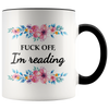 Accent Mug - Fuck off I'm reading