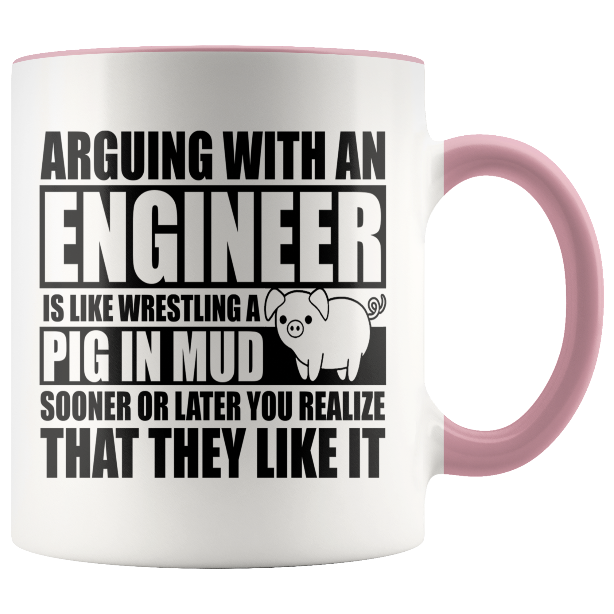 Accent Mug - Engineer Pig In Mud