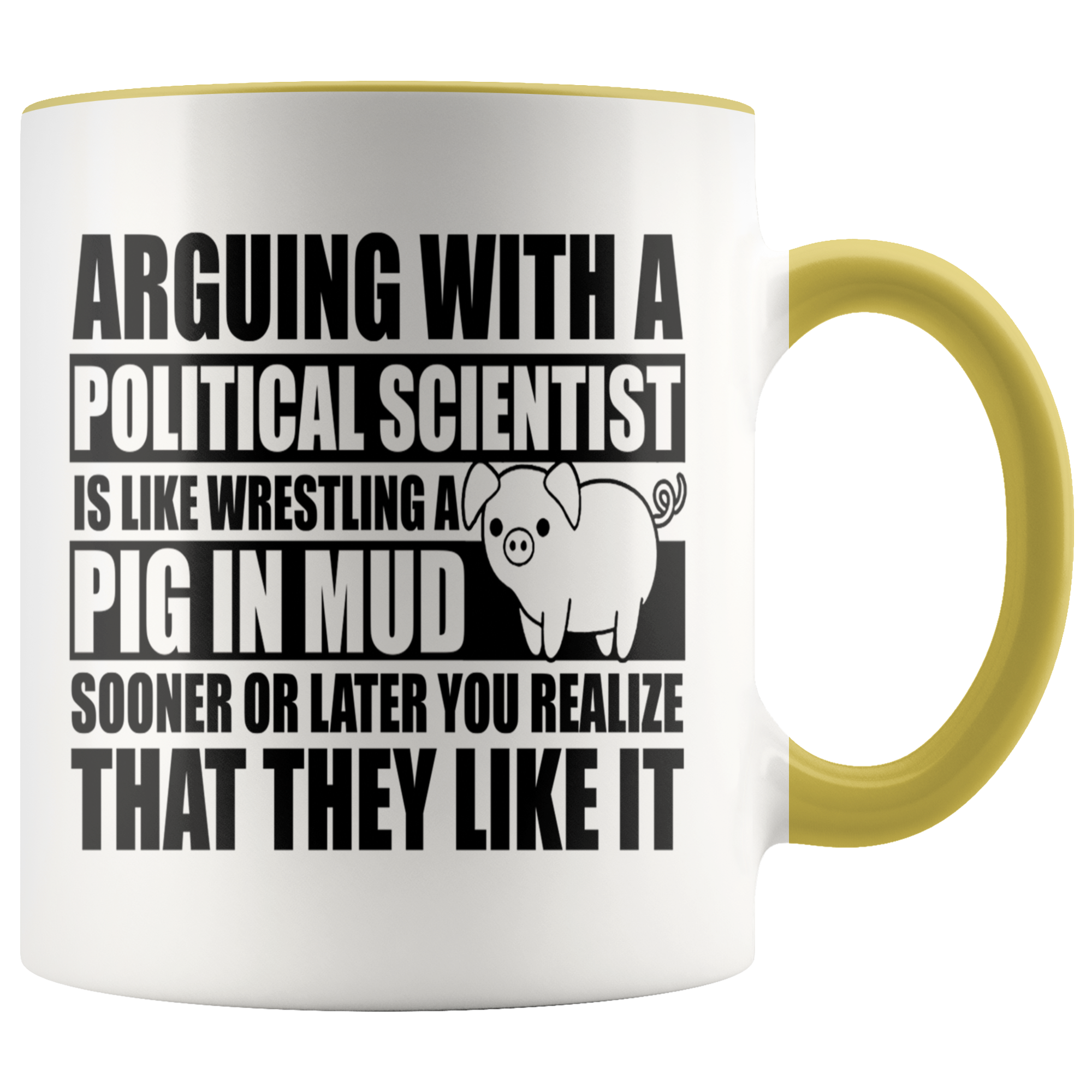 Accent Mug - Political Science Pig In Mud
