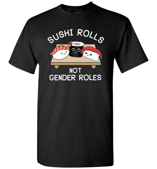 Sushi Rolls Not Gender Roles Gildan Youth