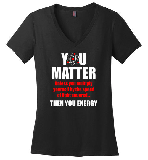 You Matter Then You Energy V-Neck