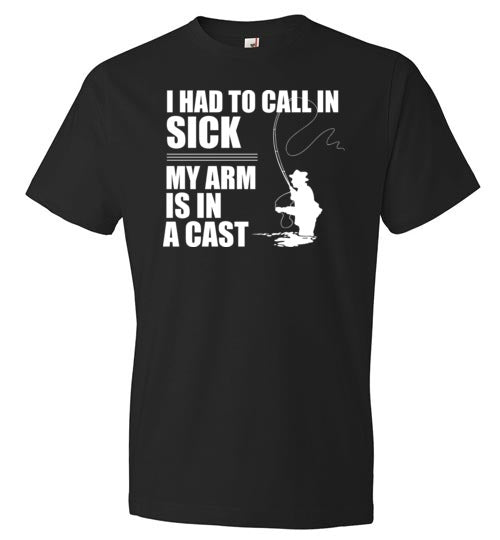 Fishing Call In Sick Arm In A Cast