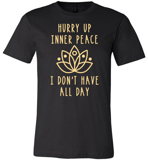 Hurry Up Inner Peace Canvas