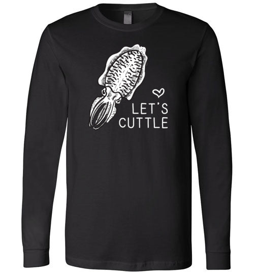 Cuttlefish Lets Cuttle Long Sleeve