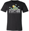 Adventure Is Out There So Are Bugs Canvas