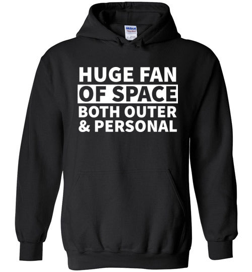 Huge Fan Of Space Hoodie