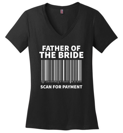 Father of the Bride Scan For Payment V-Neck