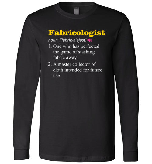 Fabricologist Definition Long Sleeve