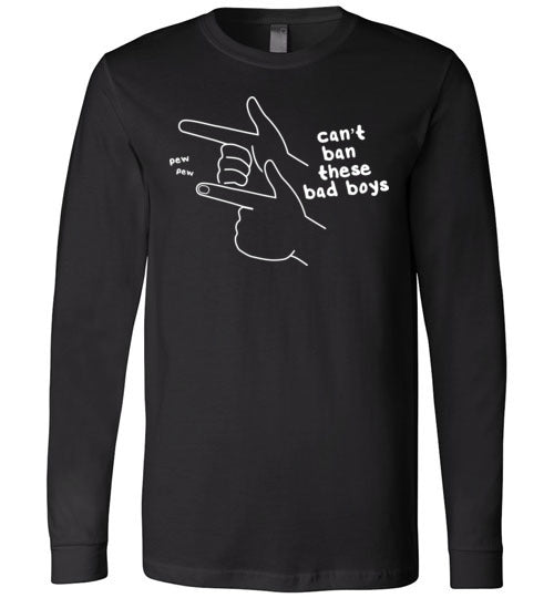 Fingergun Cant Ban Long Sleeve
