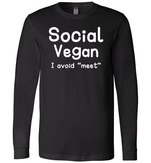 Social Vegan Avoid Meet Long Sleeve