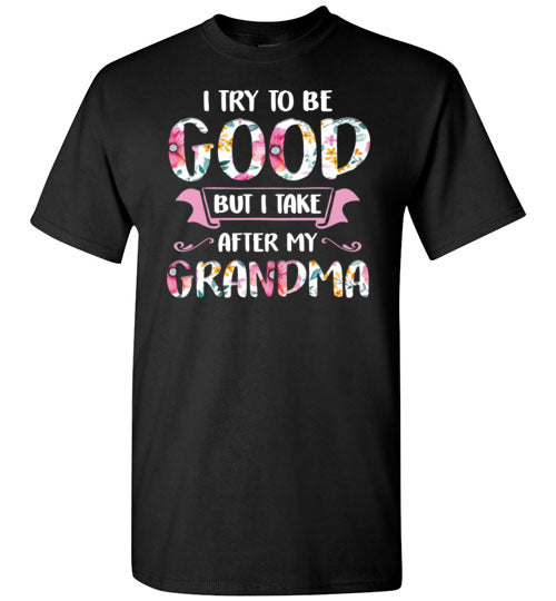 I Try To Be Good Grandma Gildan Youth