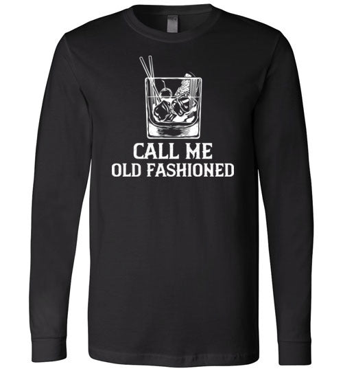 Call Me Old Fashioned Long Sleeve
