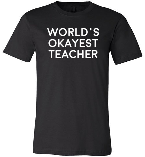 Worlds Okayest Teacher Canvas