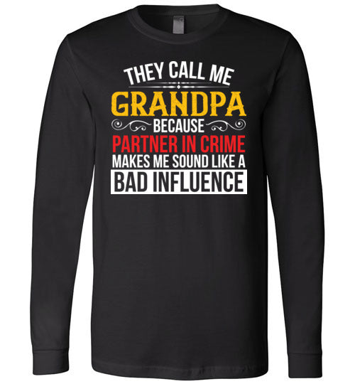 They Call Me Grandpa Partner Long Sleeve