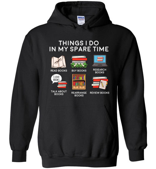 Things I Do In My Spare Time Books Hoodie