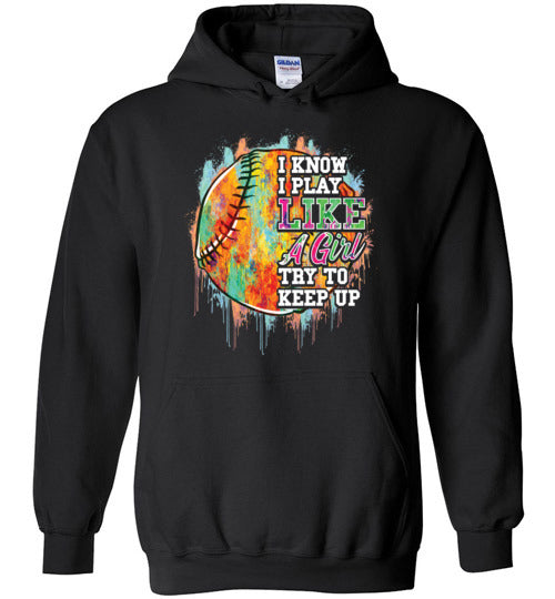 Watercolor Softball I Know I Play Like A Girl Hoodie