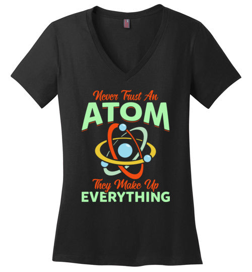 Never Trust An Atom V-Neck