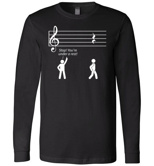 Music Stop Under A Rest Long Sleeve