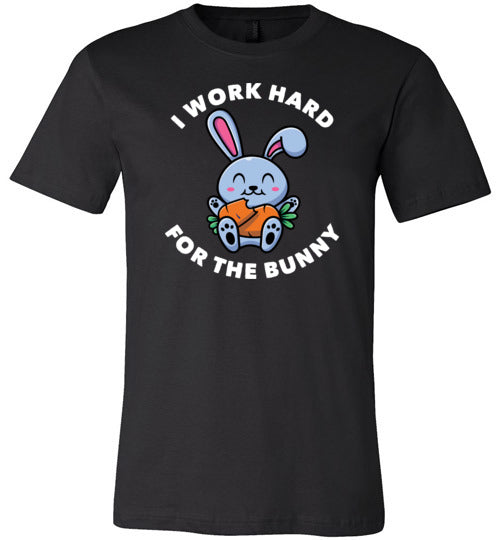 Work Hard For The Bunny Canvas