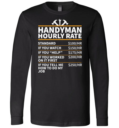Handyman Hourly Rate Long Sleeve