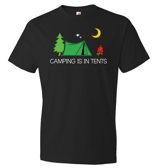 Camping Is In Tents