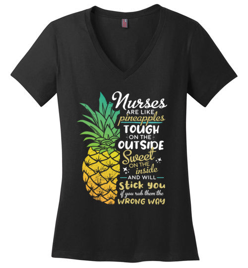 Nurses are like Pineapples V-Neck