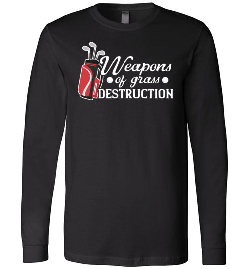 Golf Weapons Of Grass Destruction Long Sleeve