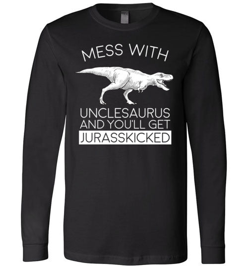Unclesaurus Jurasskicked Long Sleeve