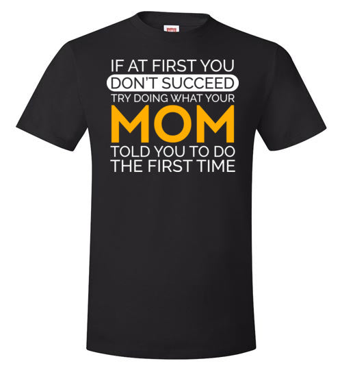If At First You Don't Succeed Mom