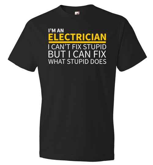 Electrician Can't Fix Stupid