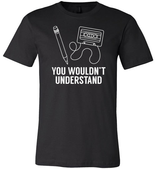 Cassette Tape You Wouldnt Understand Canvas