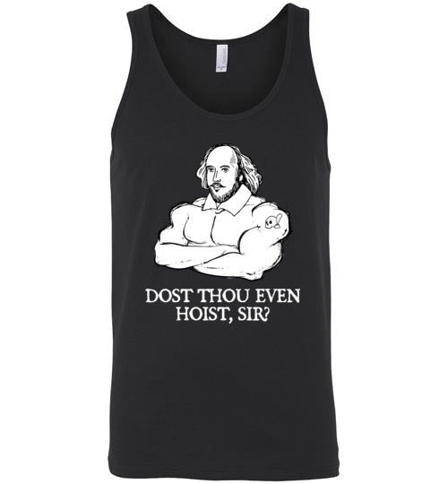 Shakespeare Dost Thou Even Hoist Tank Top
