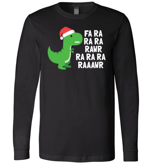 Dinosaur Christmas Fa Ra Ra Rawr Long Sleeve