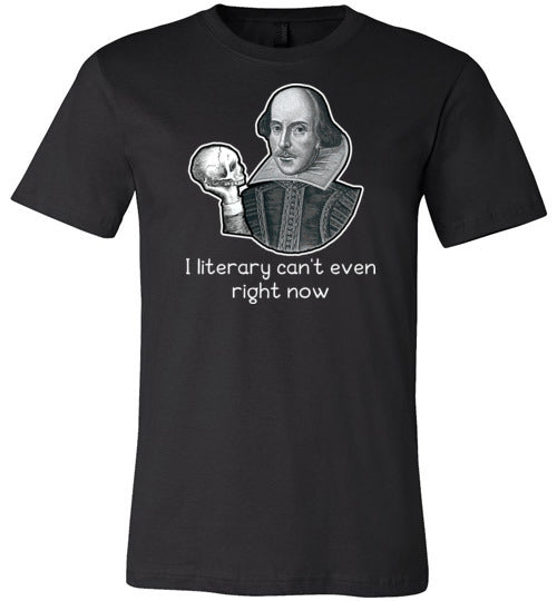 Shakespeare Literary Cant Even Right Now Canvas