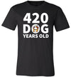 420 Dog Years Old Canvas